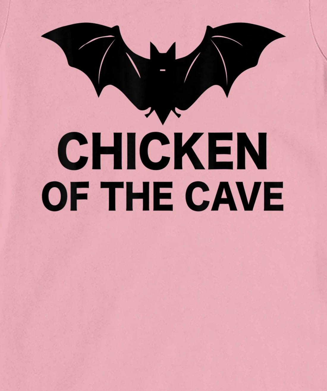 Womens Chicken Of The Cave Bat Funny Men Women Movie Graphic Tee T-Shirt, Kid T-Shirt and Women T-Shirt