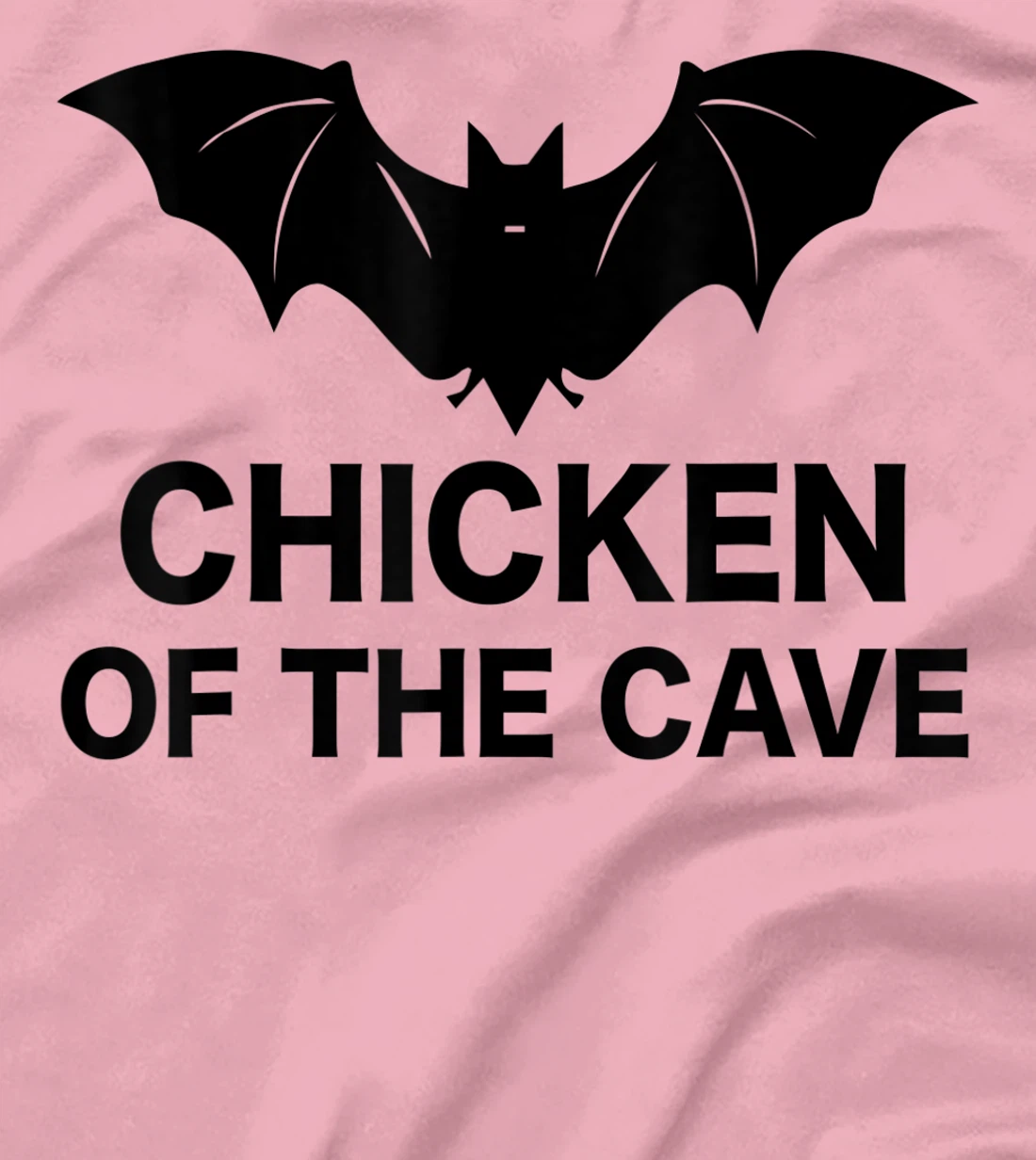 Womens Chicken Of The Cave Bat Funny Men Women Movie Graphic Tee T-Shirt, Kid T-Shirt and Women T-Shirt