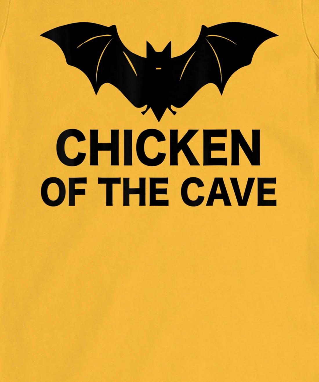 Womens Chicken Of The Cave Bat Funny Men Women Movie Graphic Tee T-Shirt, Kid T-Shirt and Women T-Shirt