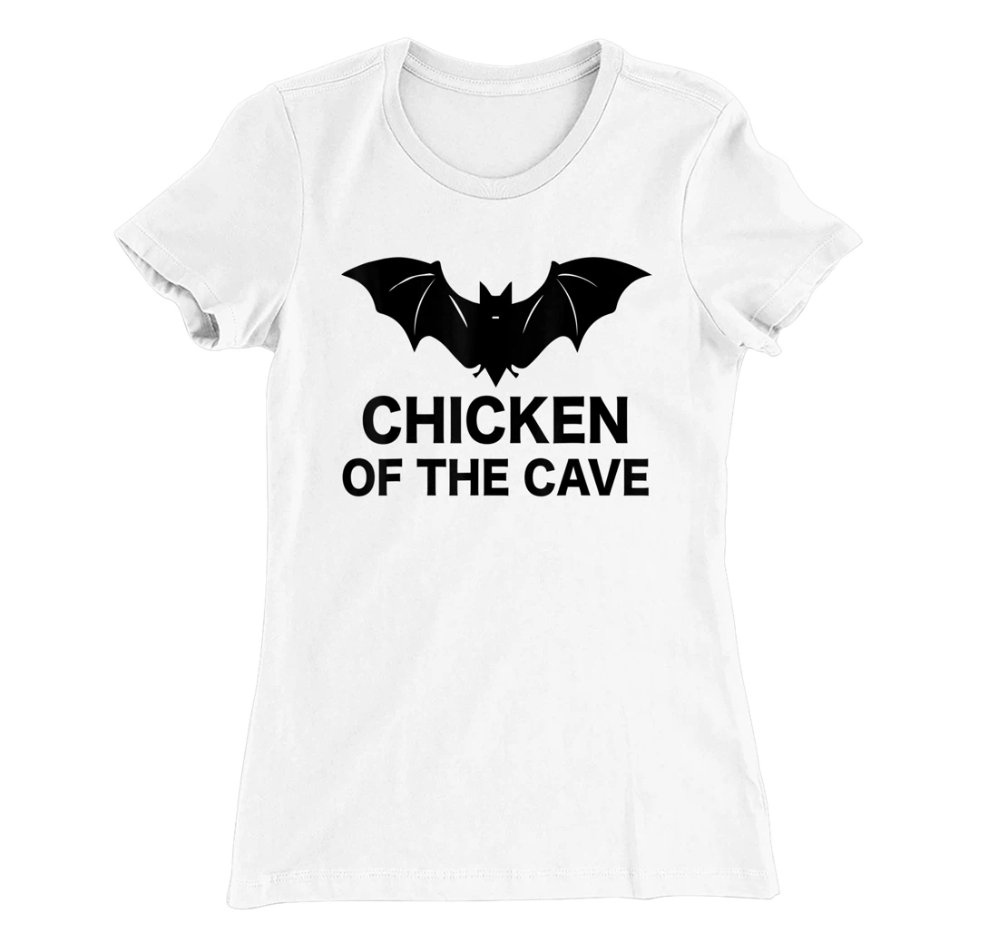 Womens Chicken Of The Cave Bat Funny Men Women Movie Graphic Tee T-Shirt, Kid T-Shirt and Women T-Shirt