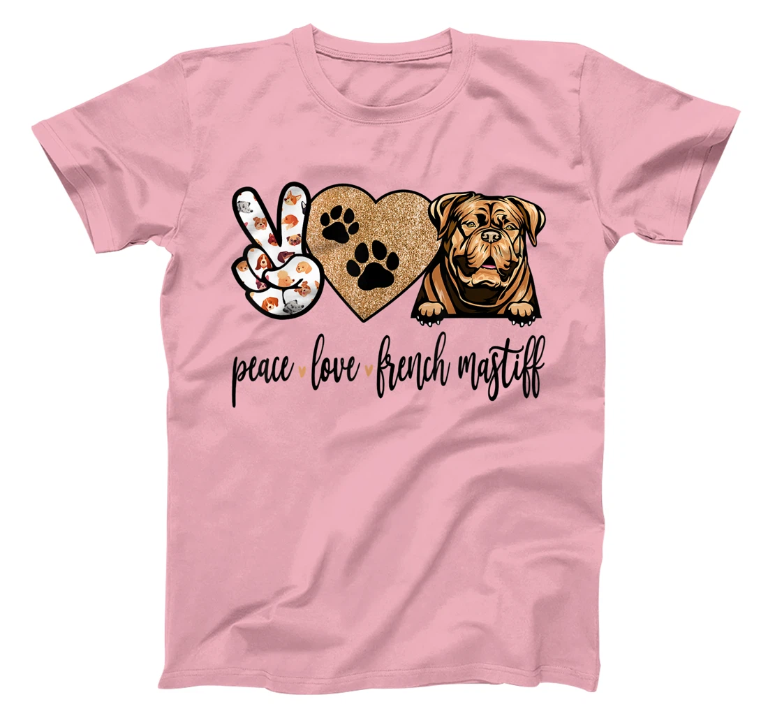 Womens Funny Peace Love French Mastiff Dog Lover Gift T-Shirt, Women T-Shirt