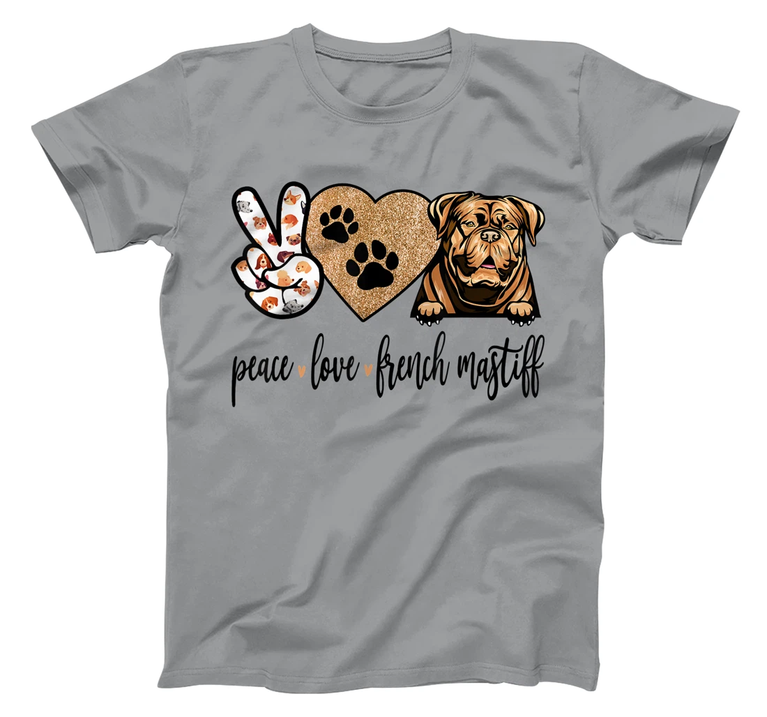 Womens Funny Peace Love French Mastiff Dog Lover Gift T-Shirt, Women T-Shirt