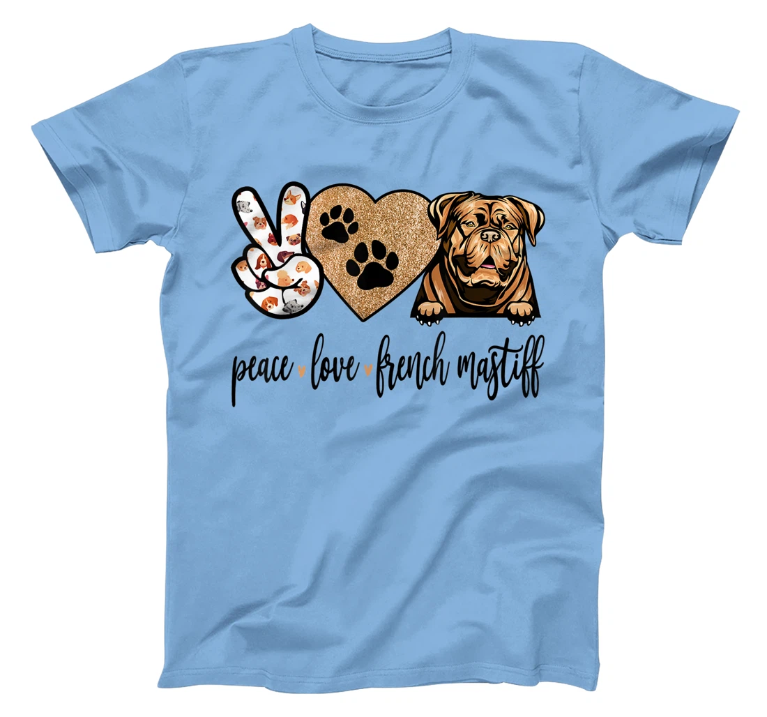 Womens Funny Peace Love French Mastiff Dog Lover Gift T-Shirt, Women T-Shirt