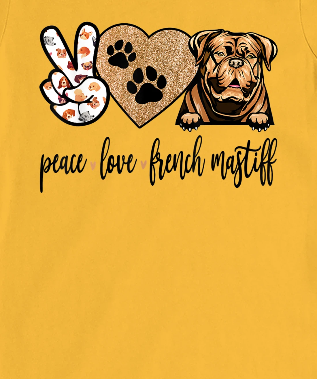 Womens Funny Peace Love French Mastiff Dog Lover Gift T-Shirt, Women T-Shirt