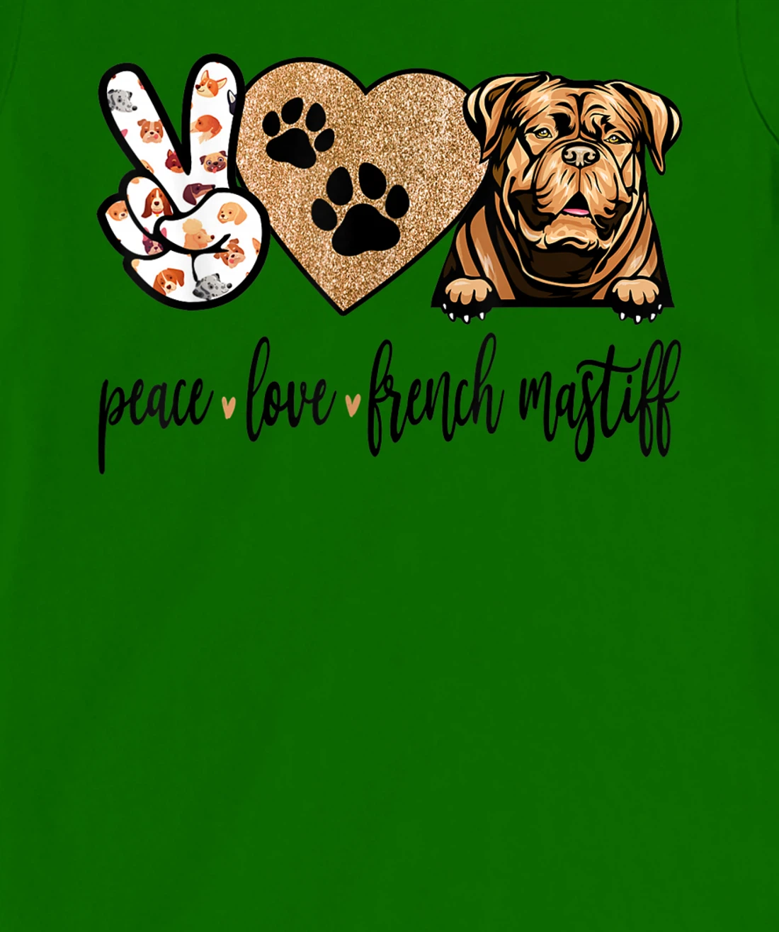 Womens Funny Peace Love French Mastiff Dog Lover Gift T-Shirt, Women T-Shirt