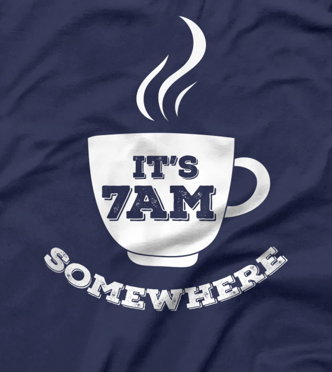 It's 7AM Somewhere Coffee T-Shirt, Women T-Shirt