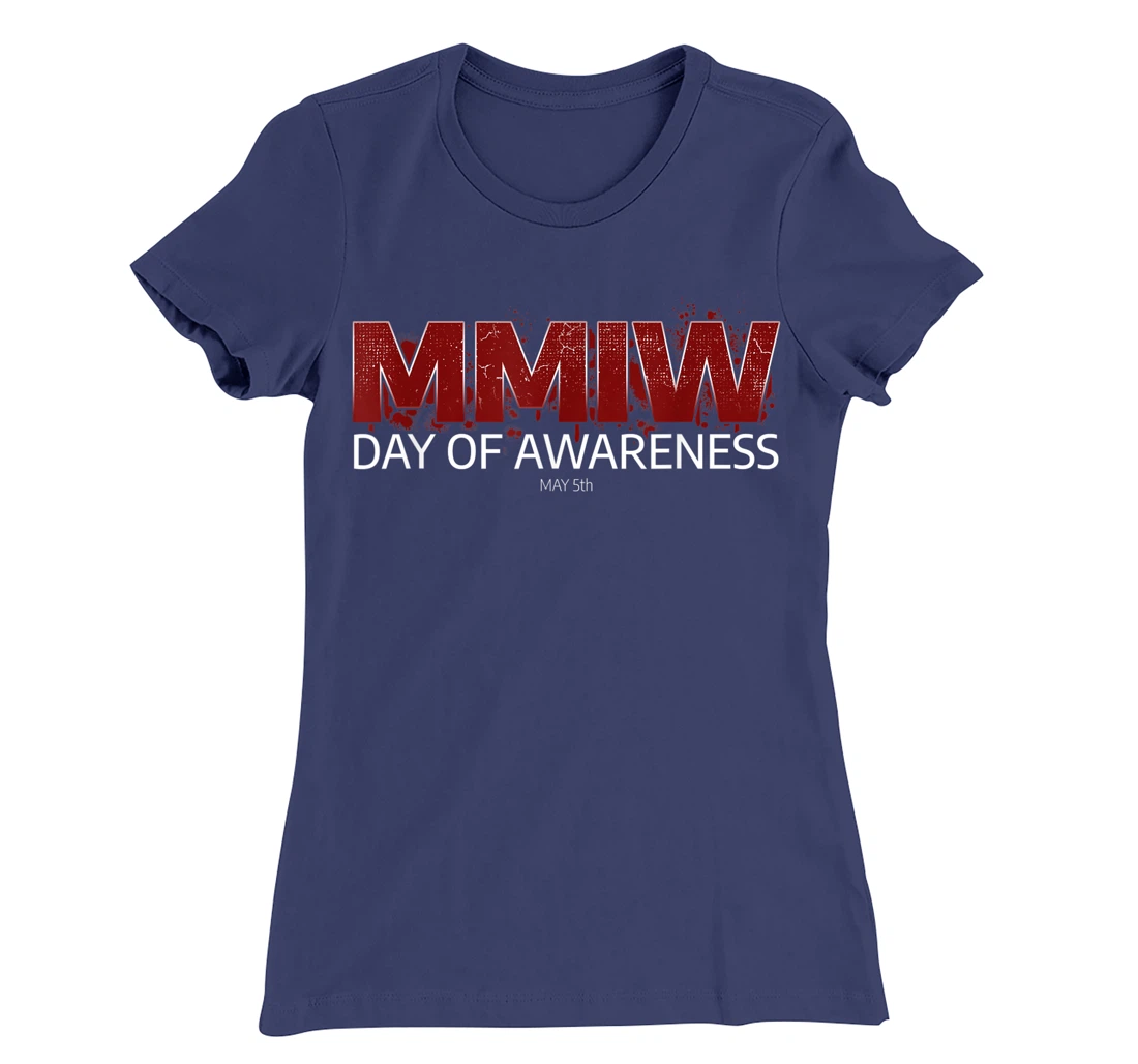 MMIW Awareness Shirt I Native American Women MMIW T-Shirt, Women T-Shirt