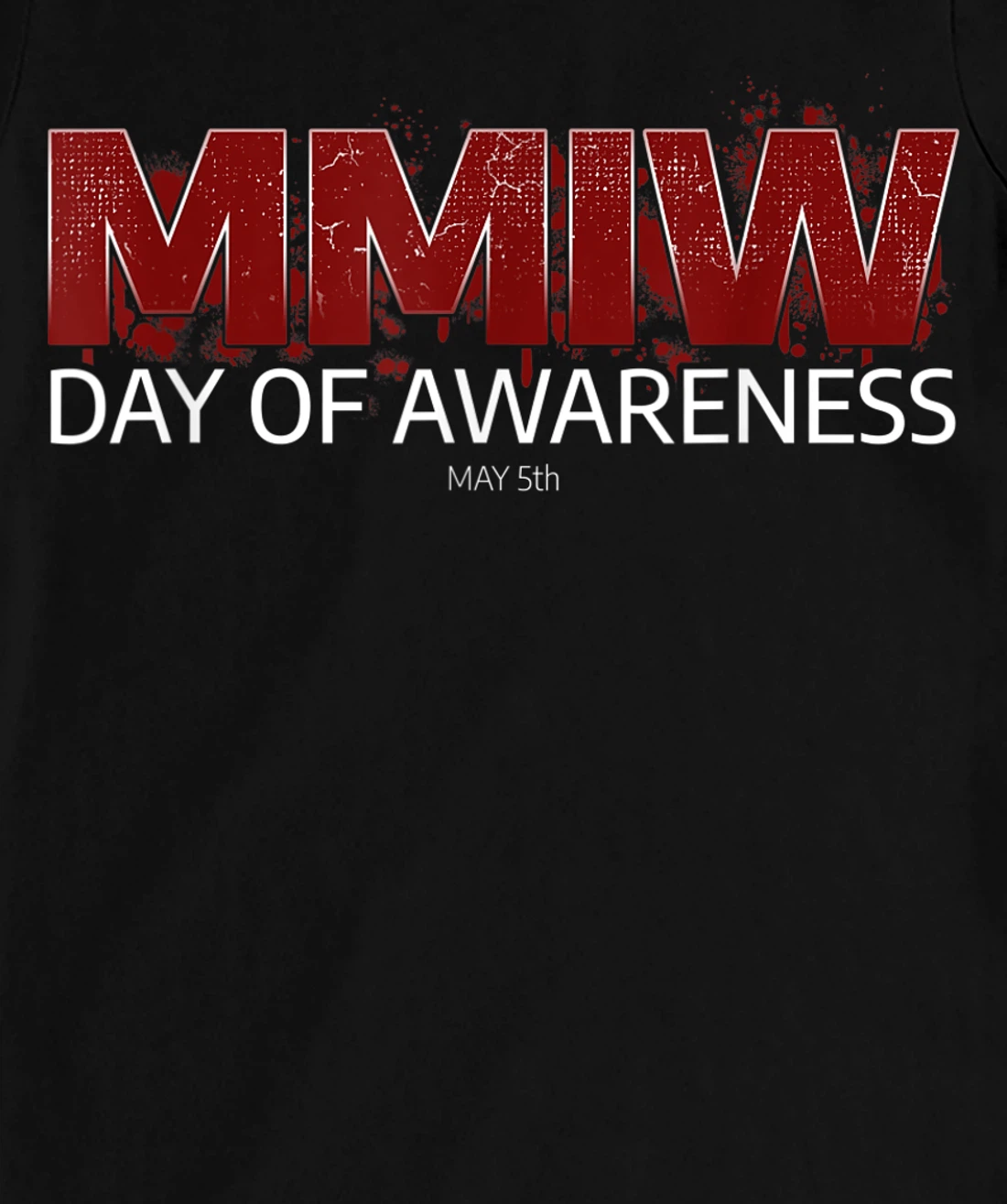 MMIW Awareness Shirt I Native American Women MMIW T-Shirt, Women T-Shirt