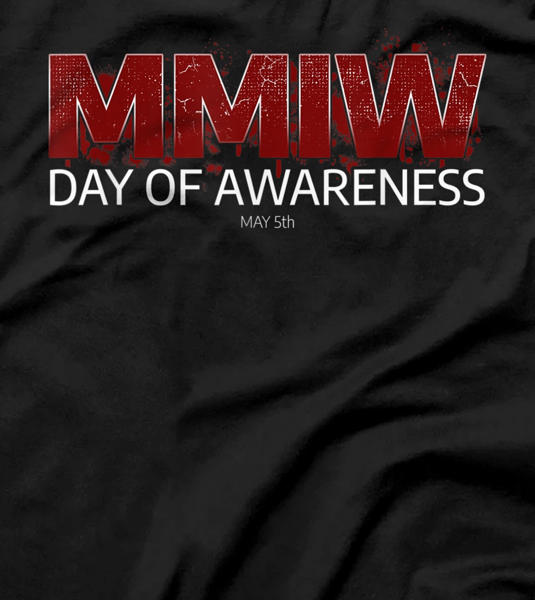 MMIW Awareness Shirt I Native American Women MMIW T-Shirt, Women T-Shirt