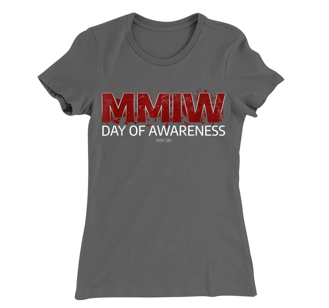 MMIW Awareness Shirt I Native American Women MMIW T-Shirt, Women T-Shirt