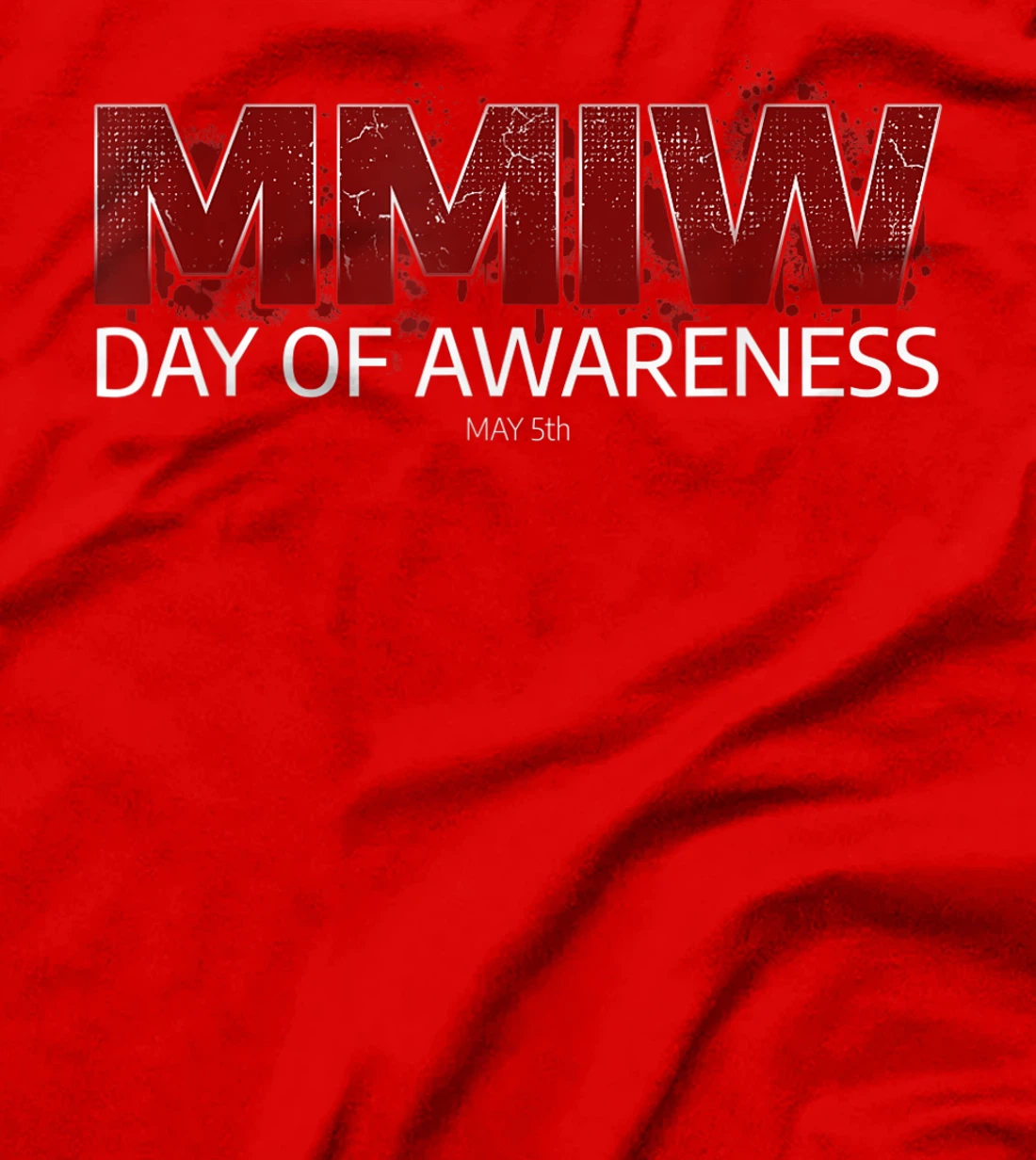 MMIW Awareness Shirt I Native American Women MMIW T-Shirt, Women T-Shirt