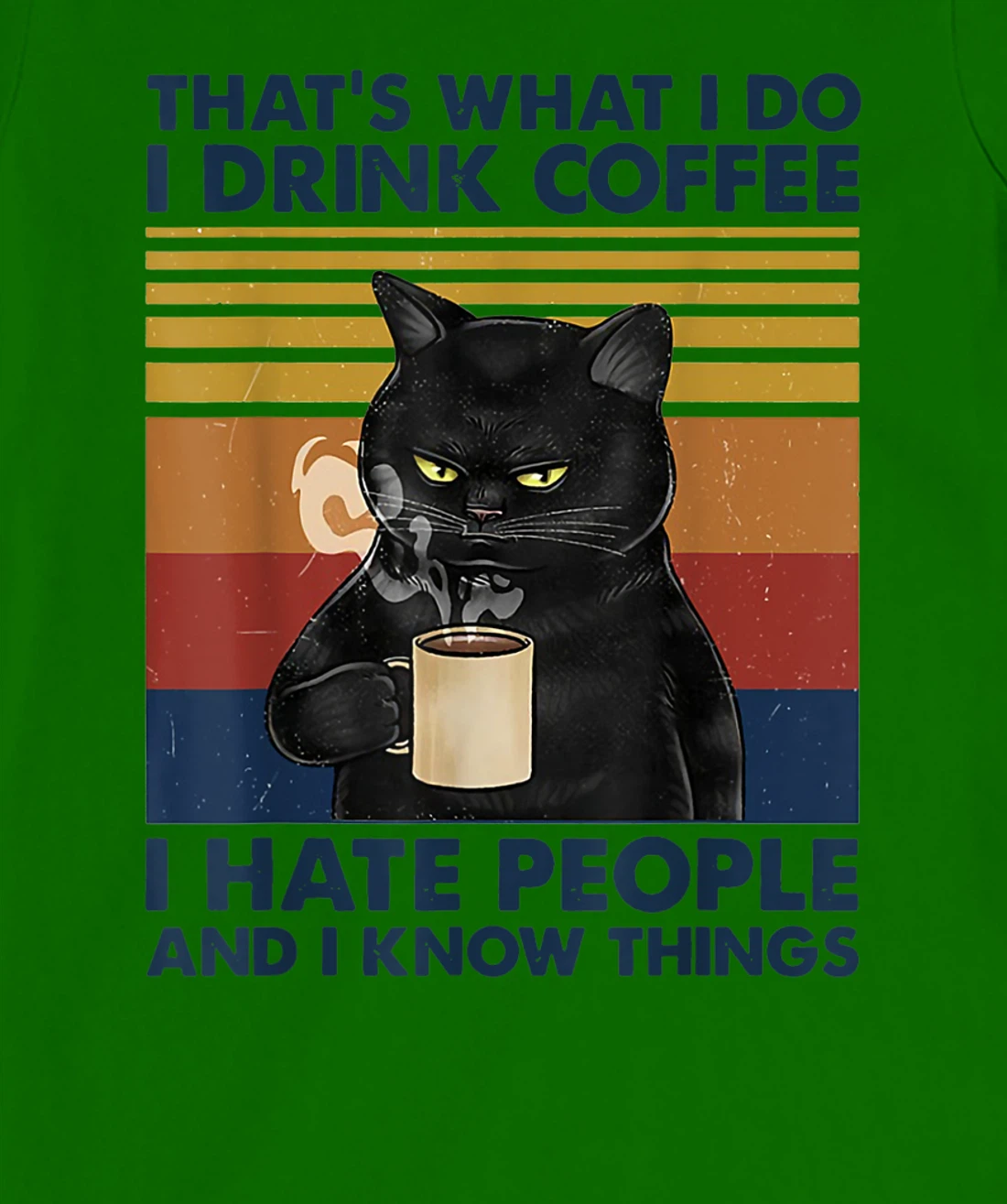 Womens That's What I Do I Drink Coffee I Hate People Cats Coffee T-Shirt, Women T-Shirt