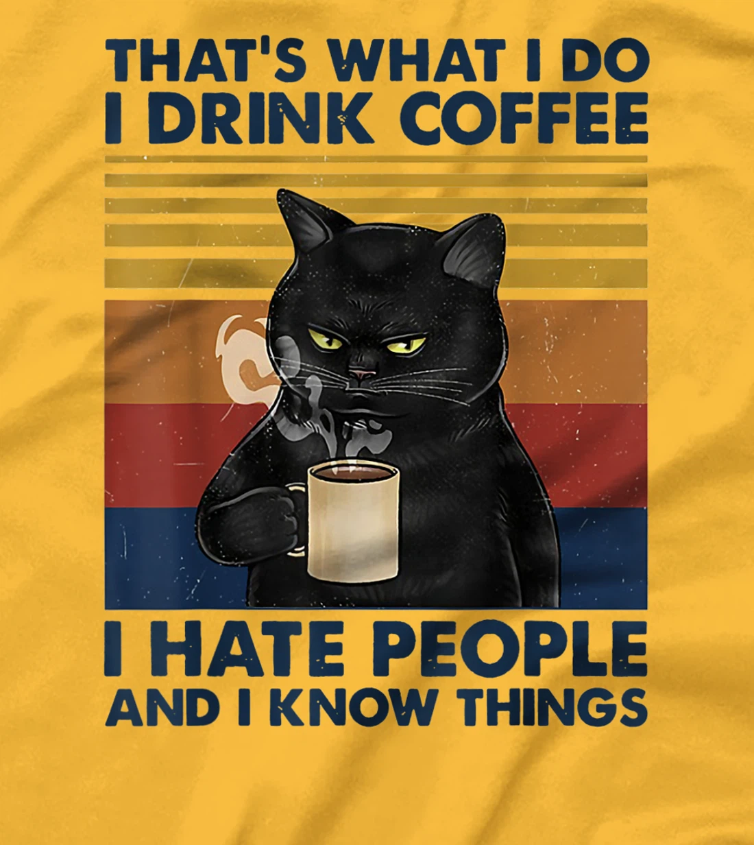 Womens That's What I Do I Drink Coffee I Hate People Cats Coffee T-Shirt, Women T-Shirt