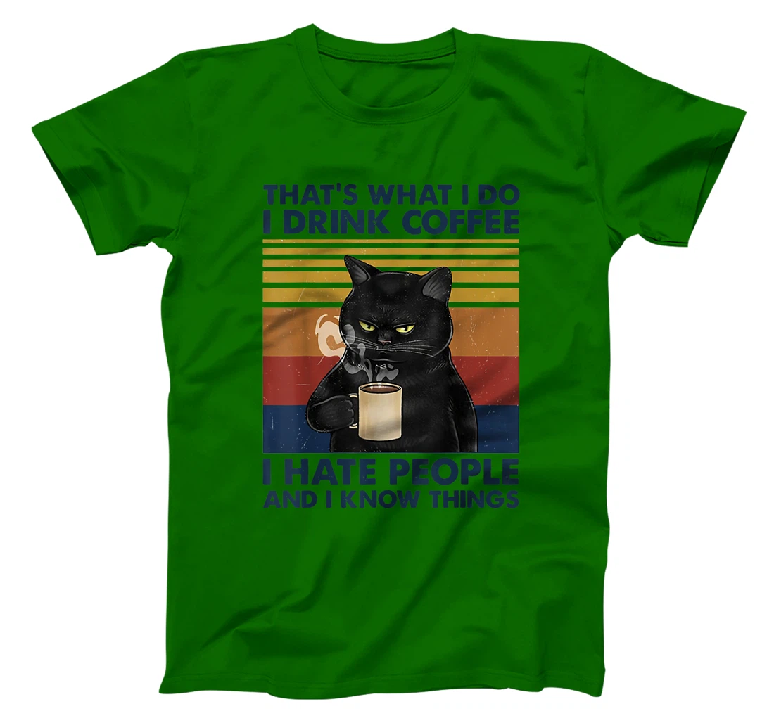 Womens That's What I Do I Drink Coffee I Hate People Cats Coffee T-Shirt, Women T-Shirt