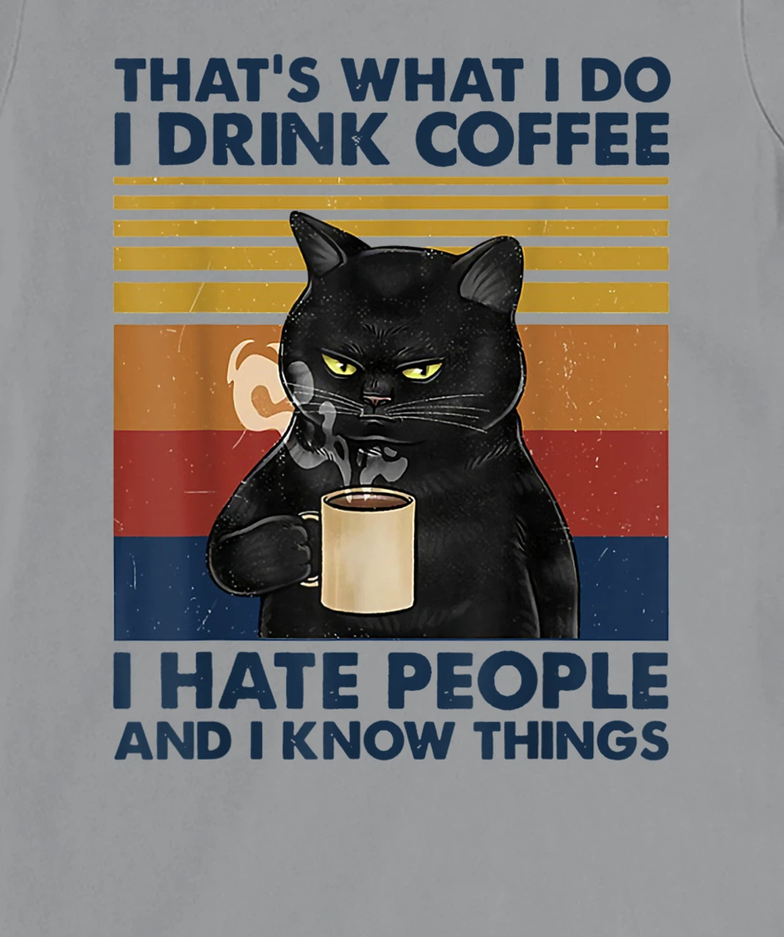 Womens That's What I Do I Drink Coffee I Hate People Cats Coffee T-Shirt, Women T-Shirt
