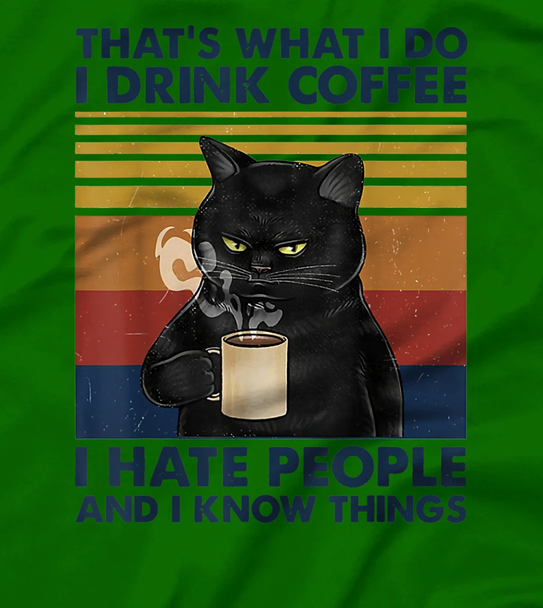 Womens That's What I Do I Drink Coffee I Hate People Cats Coffee T-Shirt, Women T-Shirt
