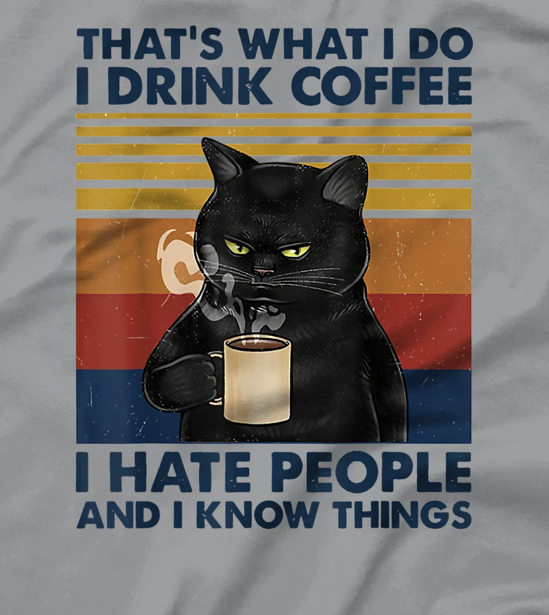 Womens That's What I Do I Drink Coffee I Hate People Cats Coffee T-Shirt, Women T-Shirt