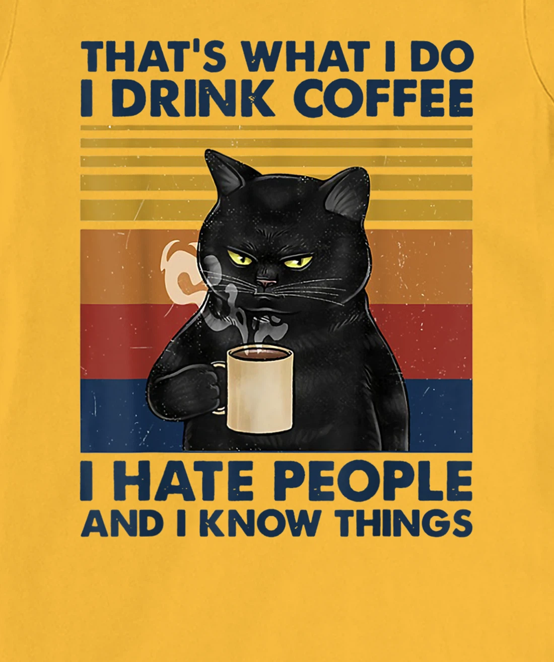 Womens That's What I Do I Drink Coffee I Hate People Cats Coffee T-Shirt, Women T-Shirt