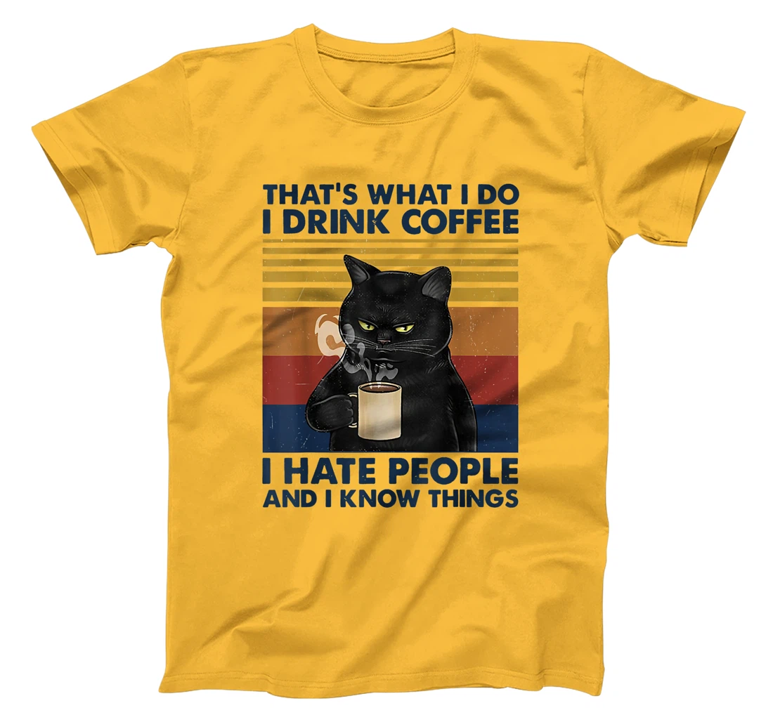 Womens That's What I Do I Drink Coffee I Hate People Cats Coffee T-Shirt, Women T-Shirt
