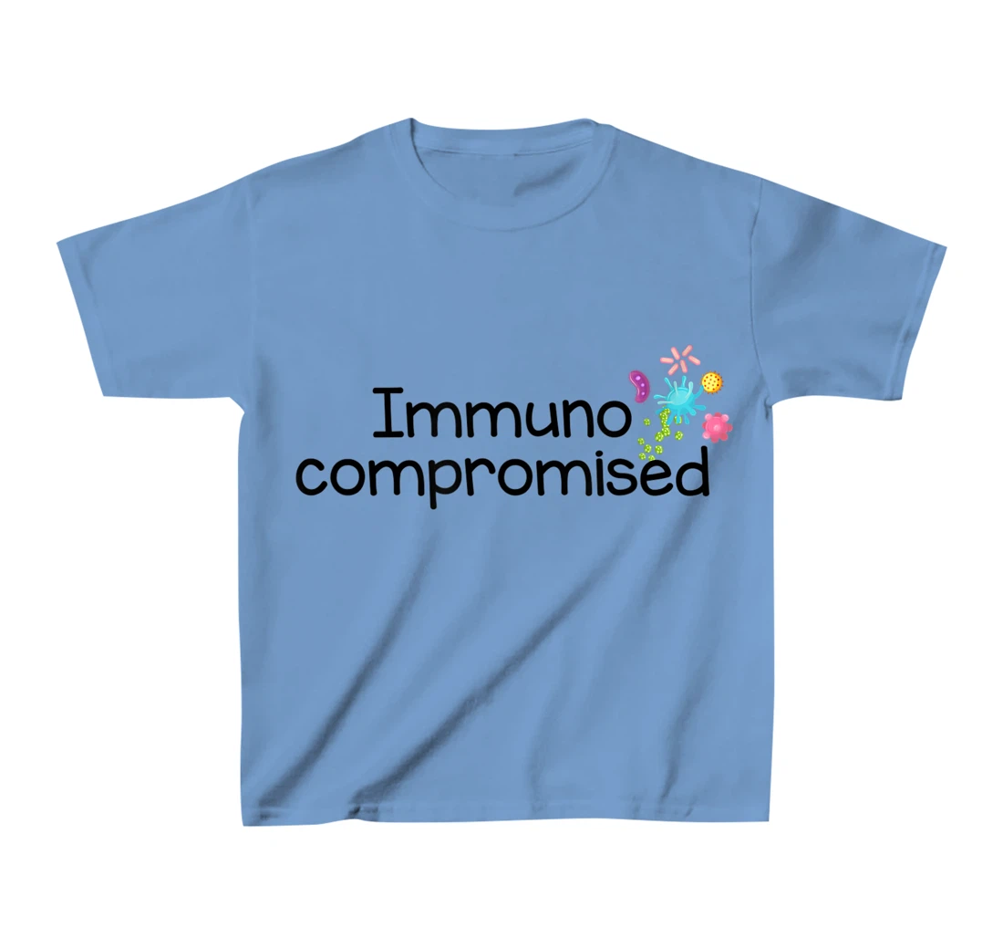 Womens I am Immunocompromised T-Shirt, Kid T-Shirt and Women T-Shirt - Immune Compromised Shirt T-Shirt, Kid T-Shirt and Women T-Shirt
