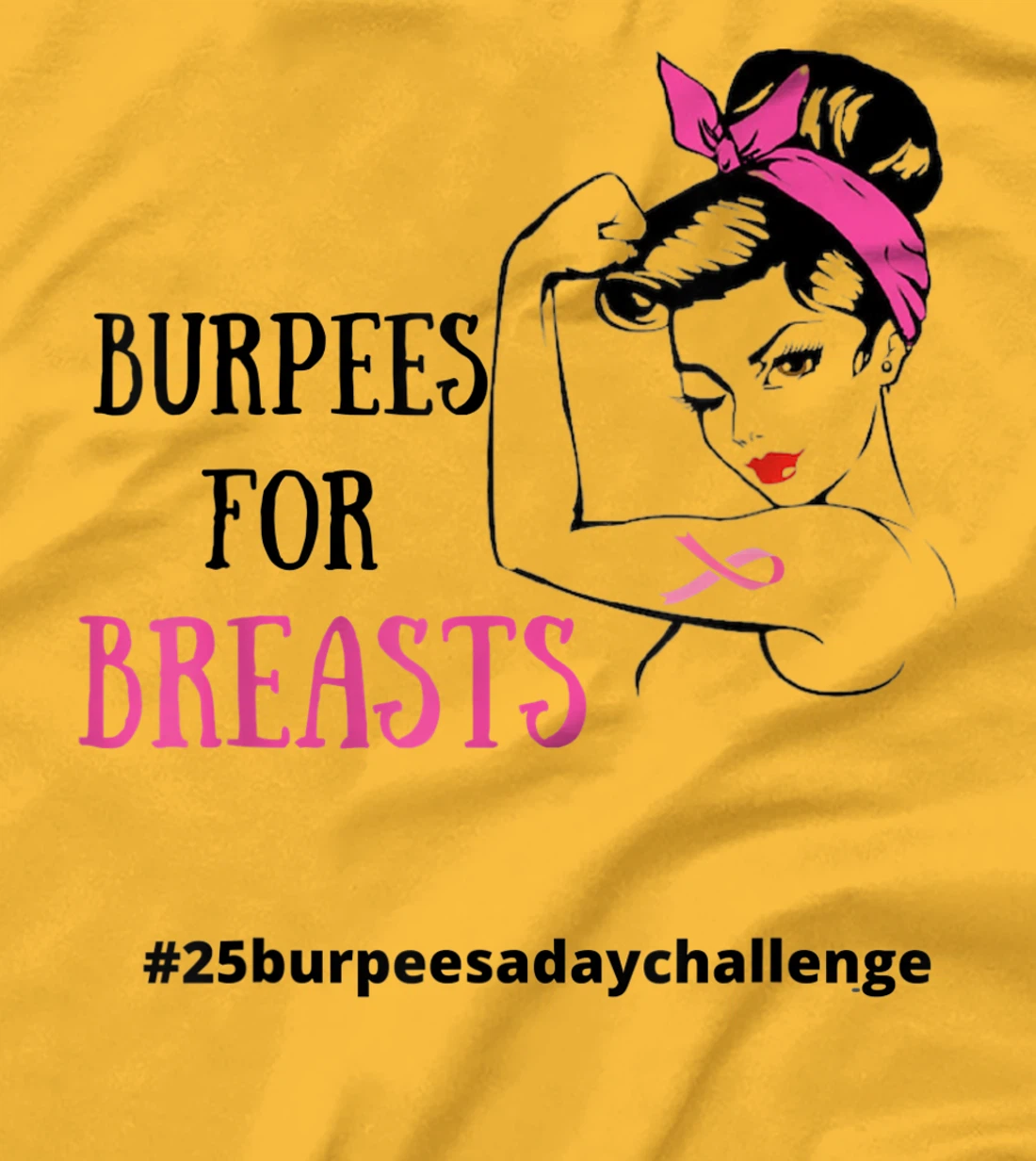 Womens BURPEES FOR BREASTS, CANCER 25 Burpees a day July challenge T-Shirt, Women T-Shirt