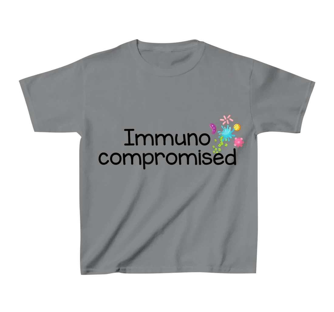 Womens I am Immunocompromised T-Shirt, Kid T-Shirt and Women T-Shirt - Immune Compromised Shirt T-Shirt, Kid T-Shirt and Women T-Shirt