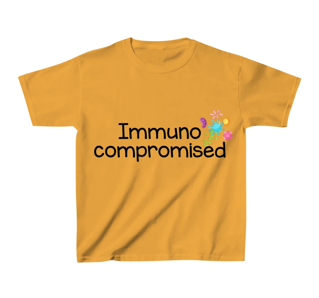 Womens I am Immunocompromised T-Shirt, Kid T-Shirt and Women T-Shirt - Immune Compromised Shirt T-Shirt, Kid T-Shirt and Women T-Shirt
