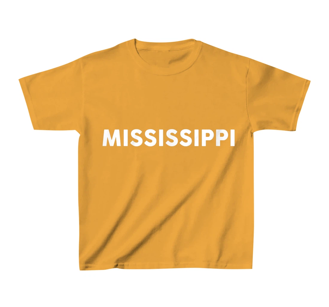 Womens Shirt That Says MISSISSIPPI T-Shirt, Kid T-Shirt and Women T-Shirt Simple State T-Shirt, Kid T-Shirt and Women T-Shirt
