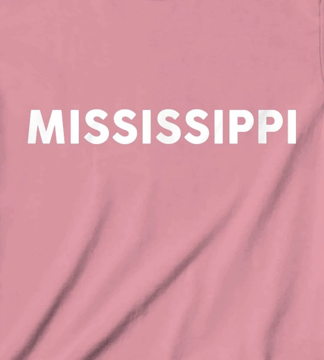 Womens Shirt That Says MISSISSIPPI T-Shirt, Kid T-Shirt and Women T-Shirt Simple State T-Shirt, Kid T-Shirt and Women T-Shirt