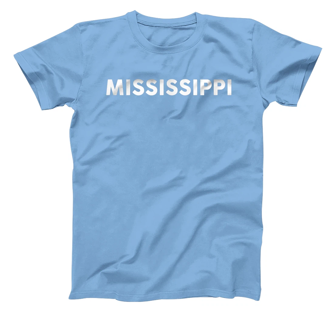 Womens Shirt That Says MISSISSIPPI T-Shirt, Kid T-Shirt and Women T-Shirt Simple State T-Shirt, Kid T-Shirt and Women T-Shirt