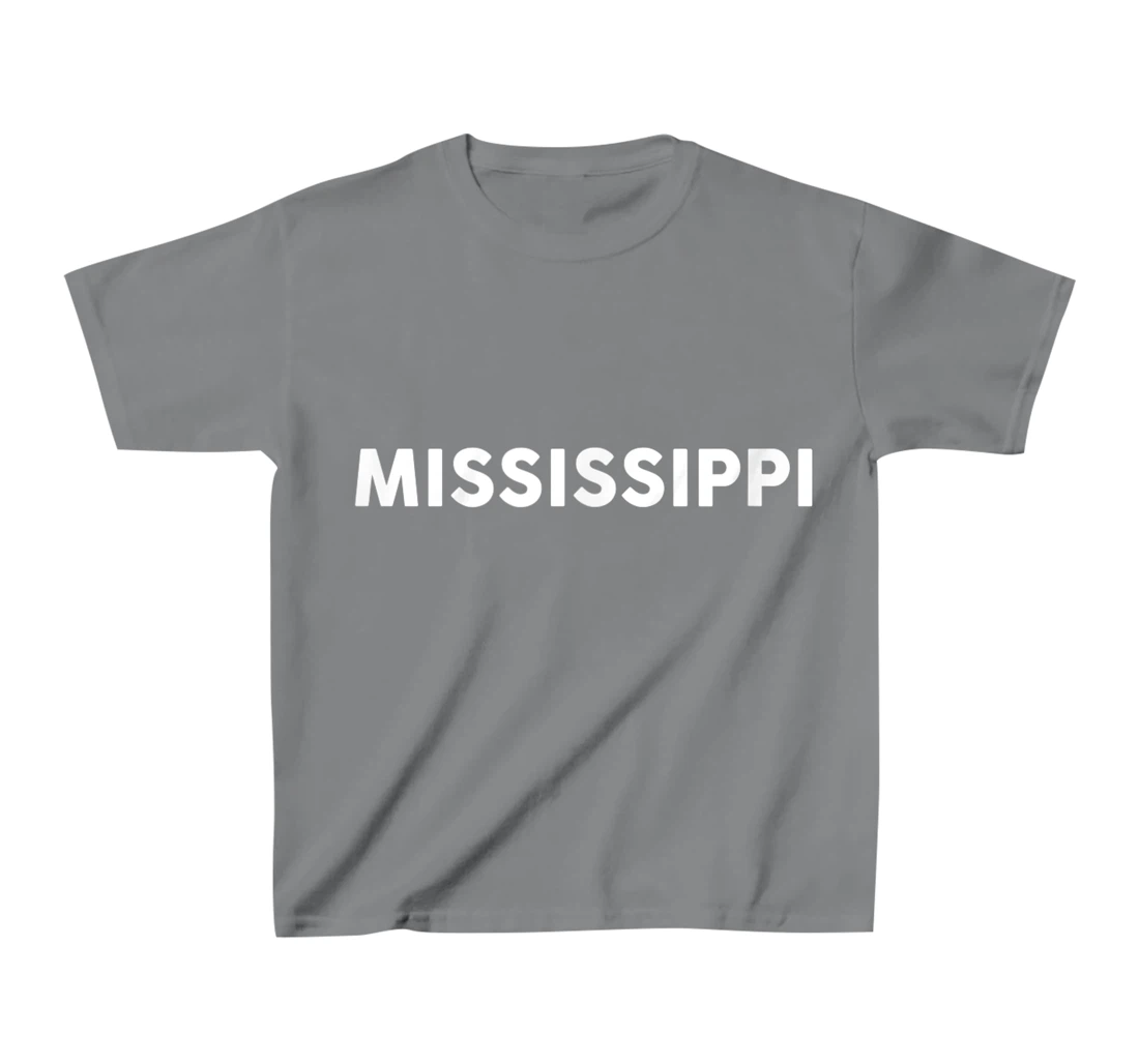 Womens Shirt That Says MISSISSIPPI T-Shirt, Kid T-Shirt and Women T-Shirt Simple State T-Shirt, Kid T-Shirt and Women T-Shirt