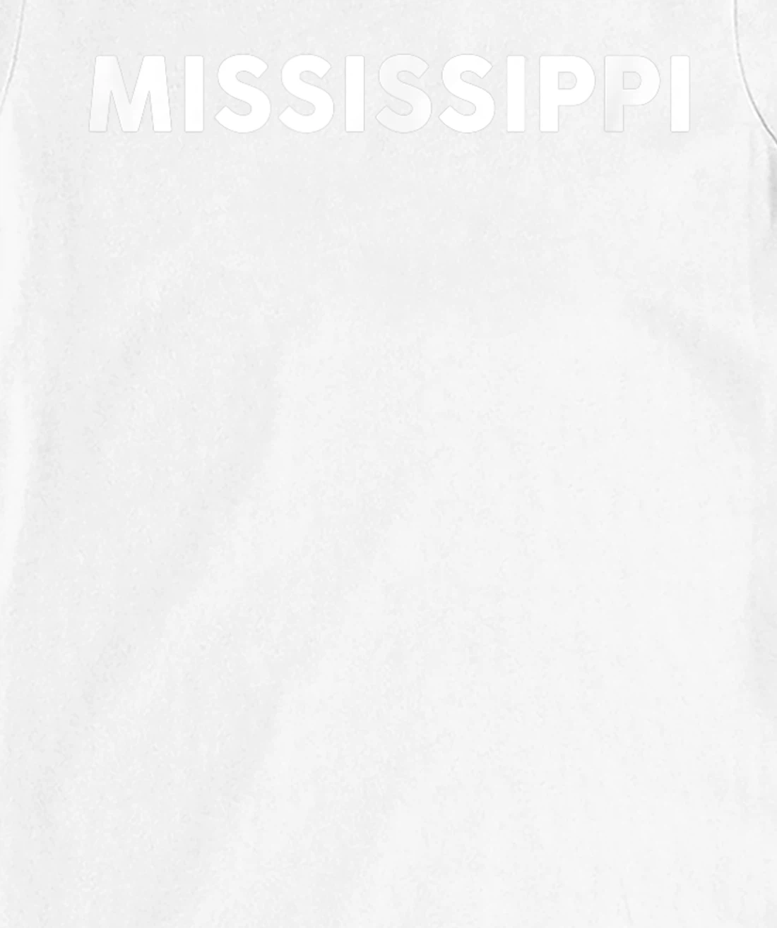 Womens Shirt That Says MISSISSIPPI T-Shirt, Kid T-Shirt and Women T-Shirt Simple State T-Shirt, Kid T-Shirt and Women T-Shirt
