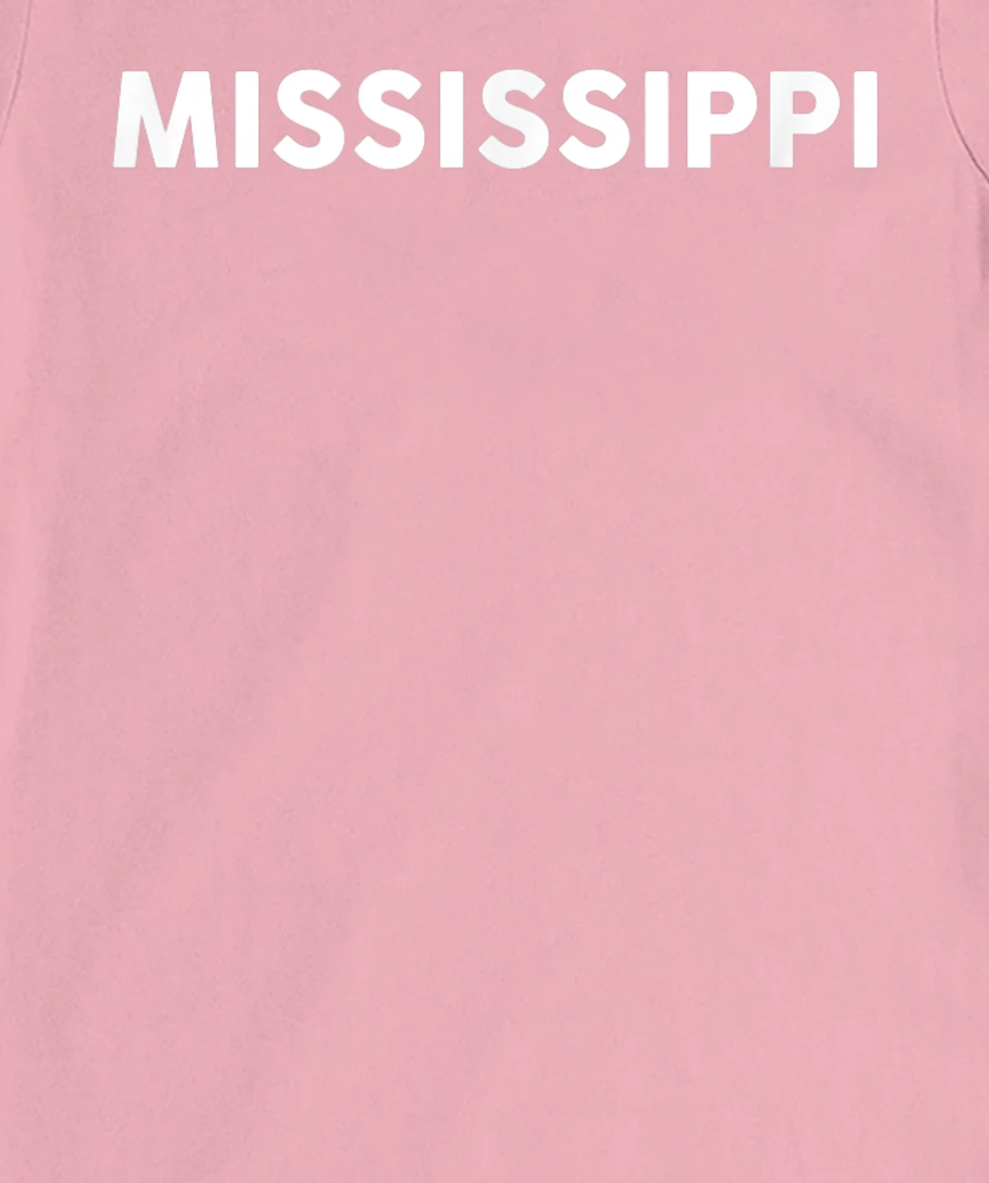 Womens Shirt That Says MISSISSIPPI T-Shirt, Kid T-Shirt and Women T-Shirt Simple State T-Shirt, Kid T-Shirt and Women T-Shirt