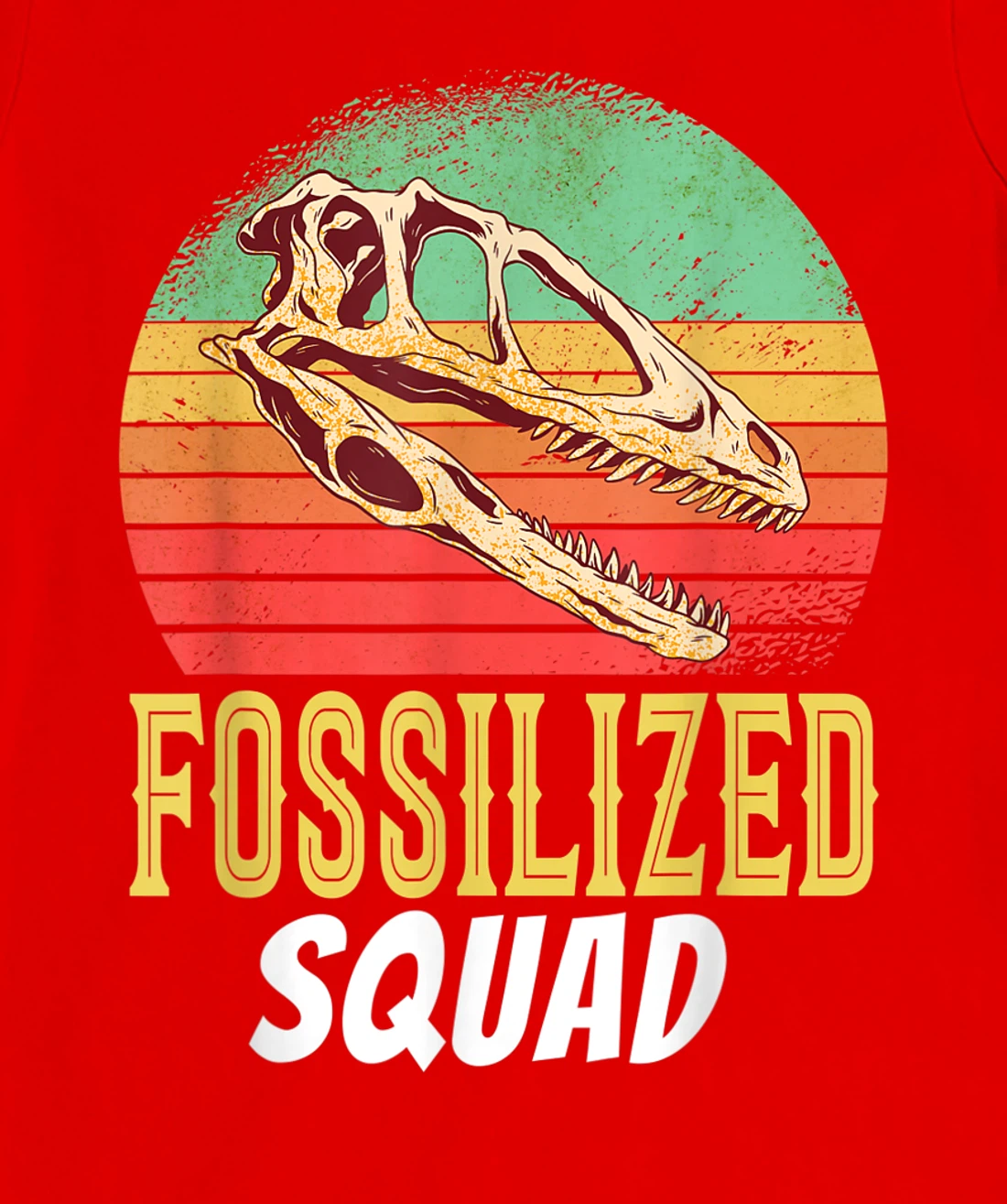 Fossilized Squad Science Teacher Team Back To Crush School T-Shirt, Kid T-Shirt and Women T-Shirt
