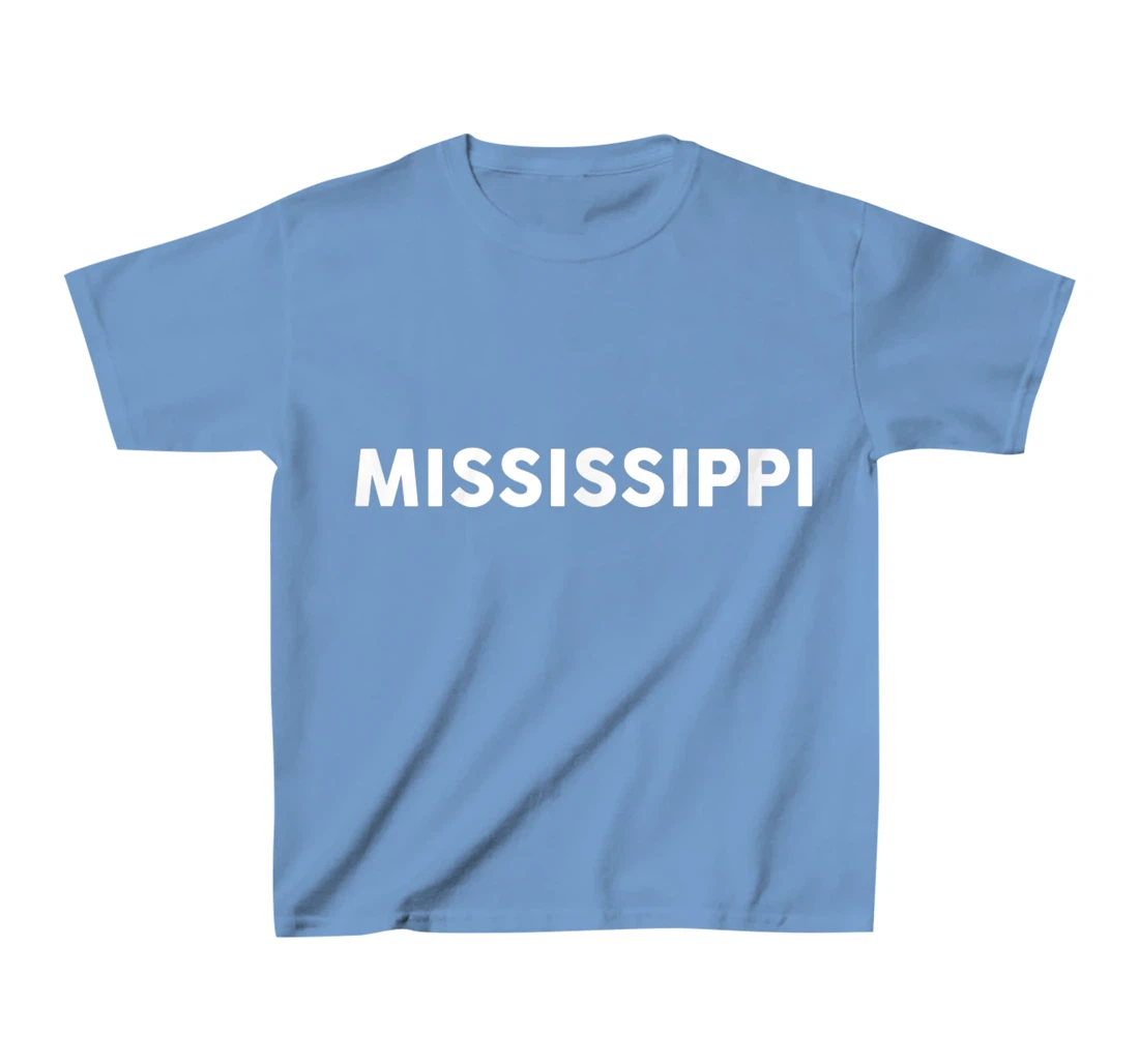 Womens Shirt That Says MISSISSIPPI T-Shirt, Kid T-Shirt and Women T-Shirt Simple State T-Shirt, Kid T-Shirt and Women T-Shirt