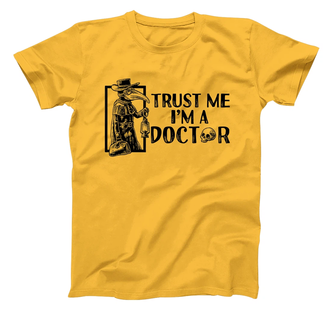 Womens Trust Me I’m A Doctor | Black Plague Doctor Mask Steampunk T-Shirt, Women T-Shirt