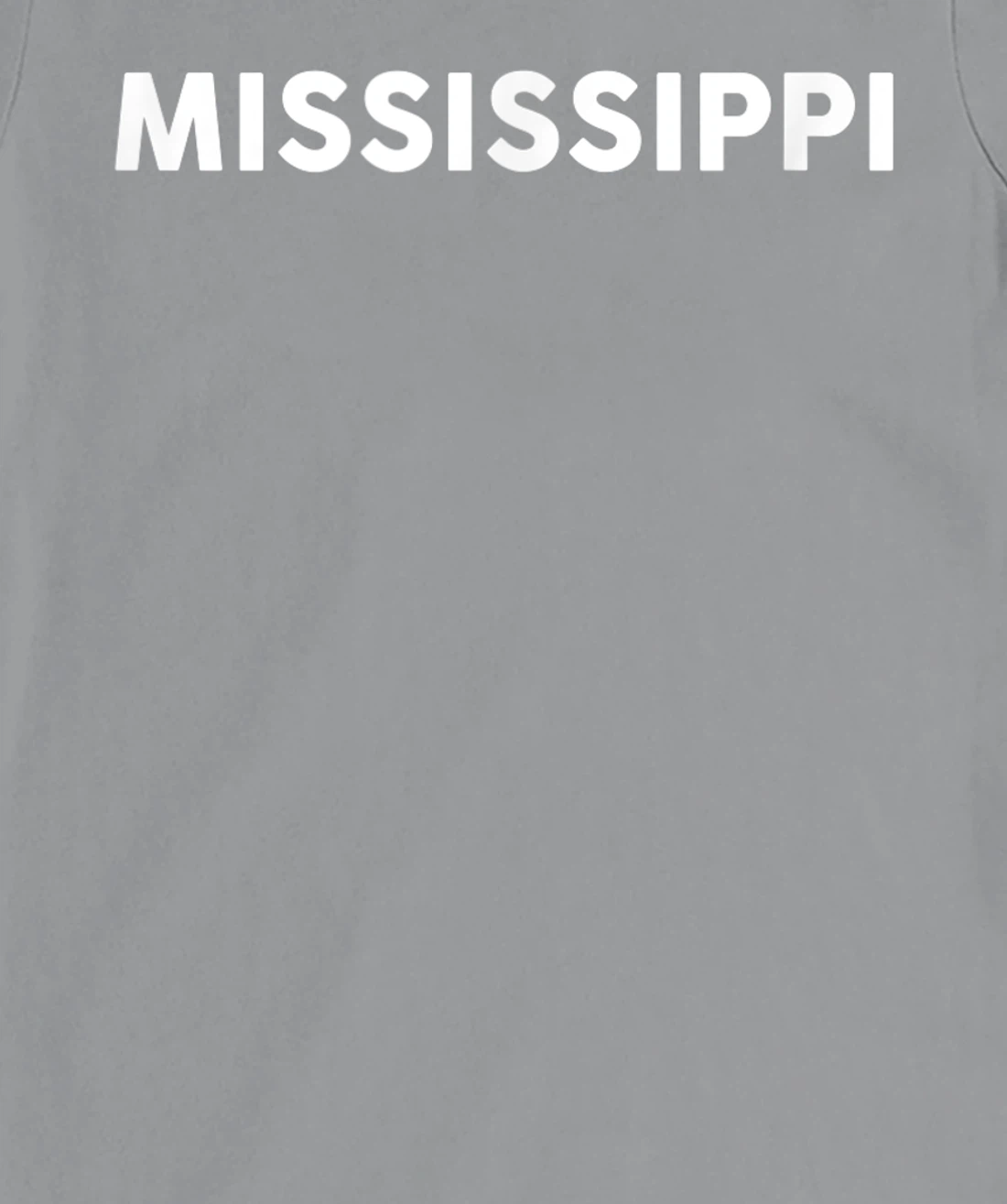 Womens Shirt That Says MISSISSIPPI T-Shirt, Kid T-Shirt and Women T-Shirt Simple State T-Shirt, Kid T-Shirt and Women T-Shirt