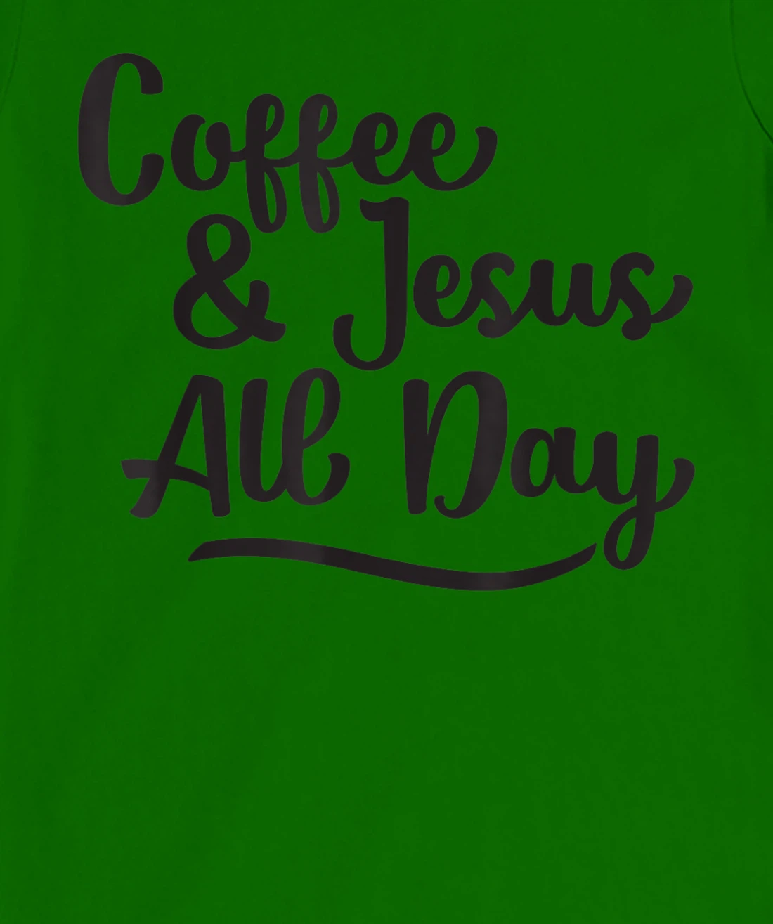 Womens Coffee and Jesus, Cute Handwritten Religious Saying T-Shirt, Women T-Shirt