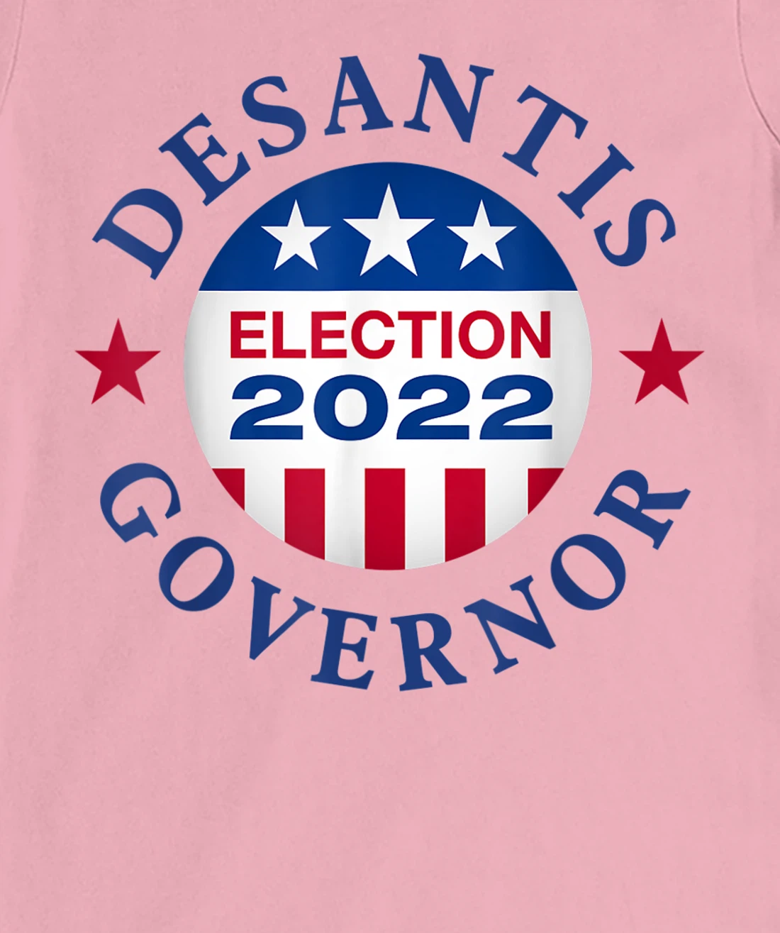 Womens Vote Ron Desantis Campaign Florida Governor 2022 Tshirt T-Shirt, Kid T-Shirt and Women T-Shirt