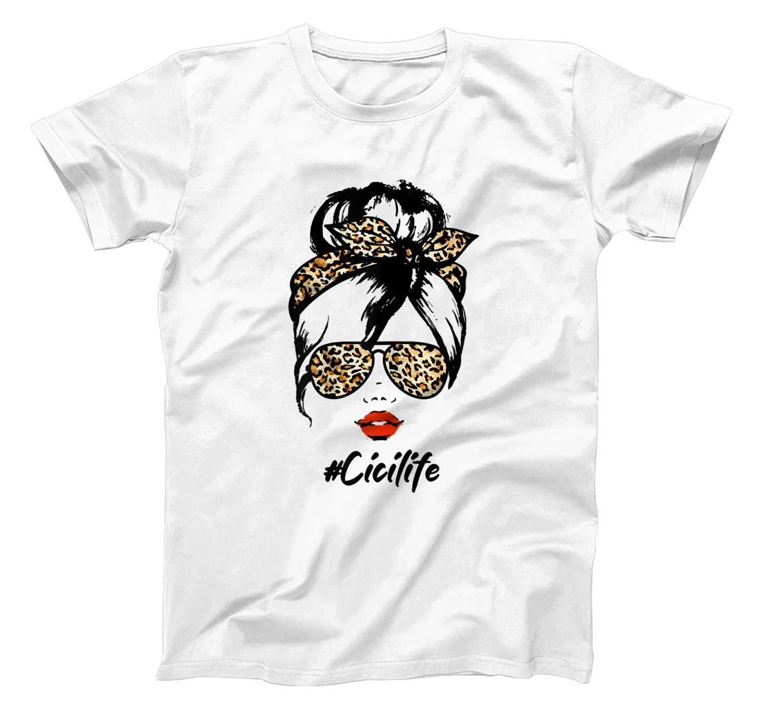 Womens Classy Cici Life With Leopard Pattern Shades #Cicilife T-Shirt, Women T-Shirt