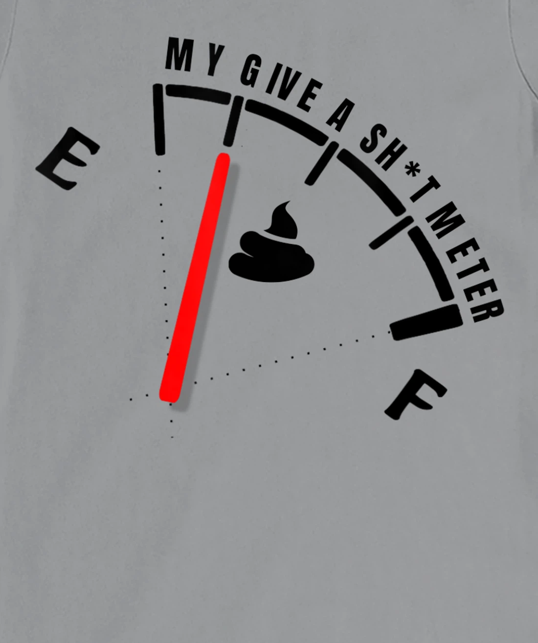 Womens My Give a Sht Meter Is Empty | Sarcastic Joke Gift Funny T-Shirt, Women T-Shirt