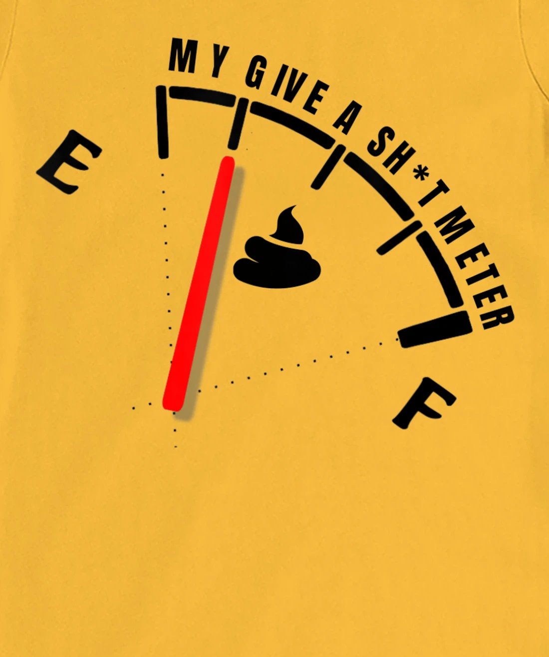 Womens My Give a Sht Meter Is Empty | Sarcastic Joke Gift Funny T-Shirt, Women T-Shirt