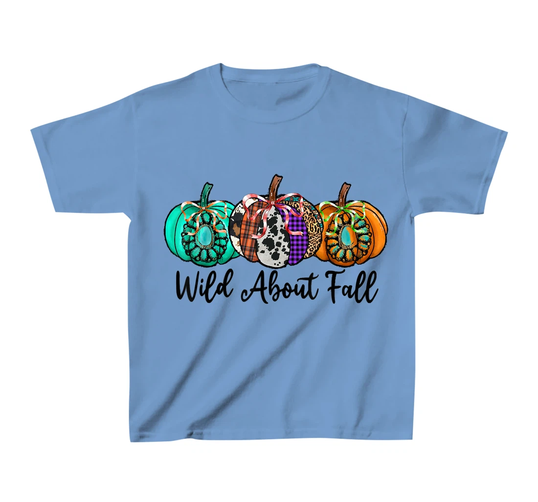 Womens Wild About Fall Autumn Pumpkin Fall Season Vibes Hello Fall T-Shirt, Kid T-Shirt and Women T-Shirt
