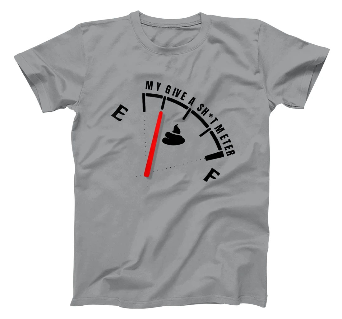 Womens My Give a Sht Meter Is Empty | Sarcastic Joke Gift Funny T-Shirt, Women T-Shirt