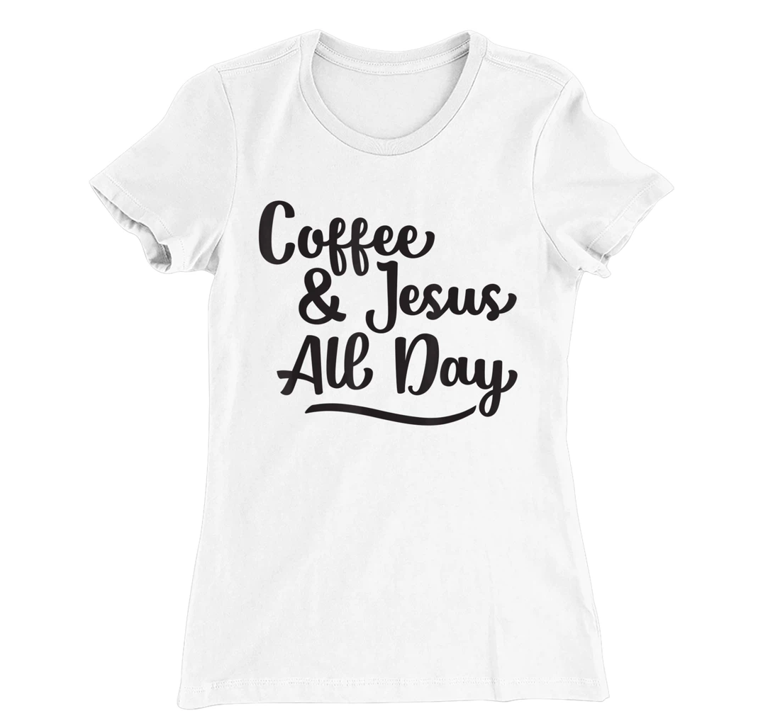 Womens Coffee and Jesus, Cute Handwritten Religious Saying T-Shirt, Women T-Shirt