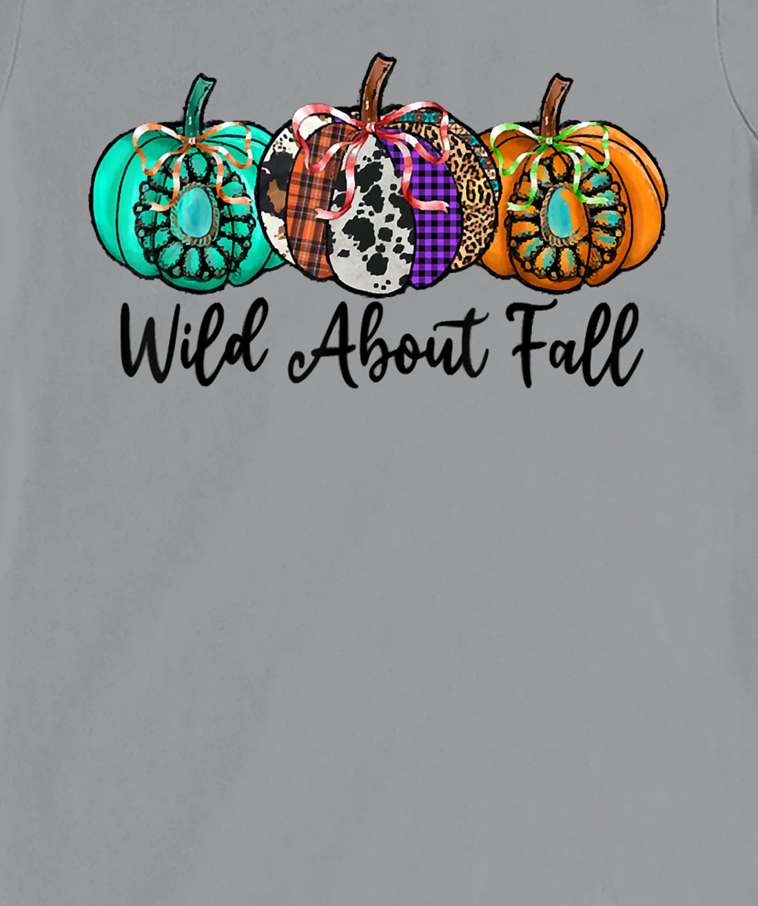 Womens Wild About Fall Autumn Pumpkin Fall Season Vibes Hello Fall T-Shirt, Kid T-Shirt and Women T-Shirt