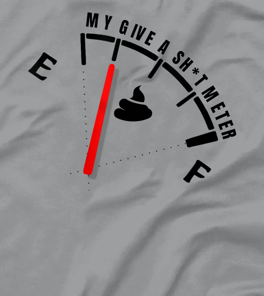 Womens My Give a Sht Meter Is Empty | Sarcastic Joke Gift Funny T-Shirt, Women T-Shirt