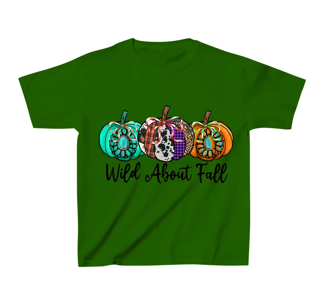 Womens Wild About Fall Autumn Pumpkin Fall Season Vibes Hello Fall T-Shirt, Kid T-Shirt and Women T-Shirt