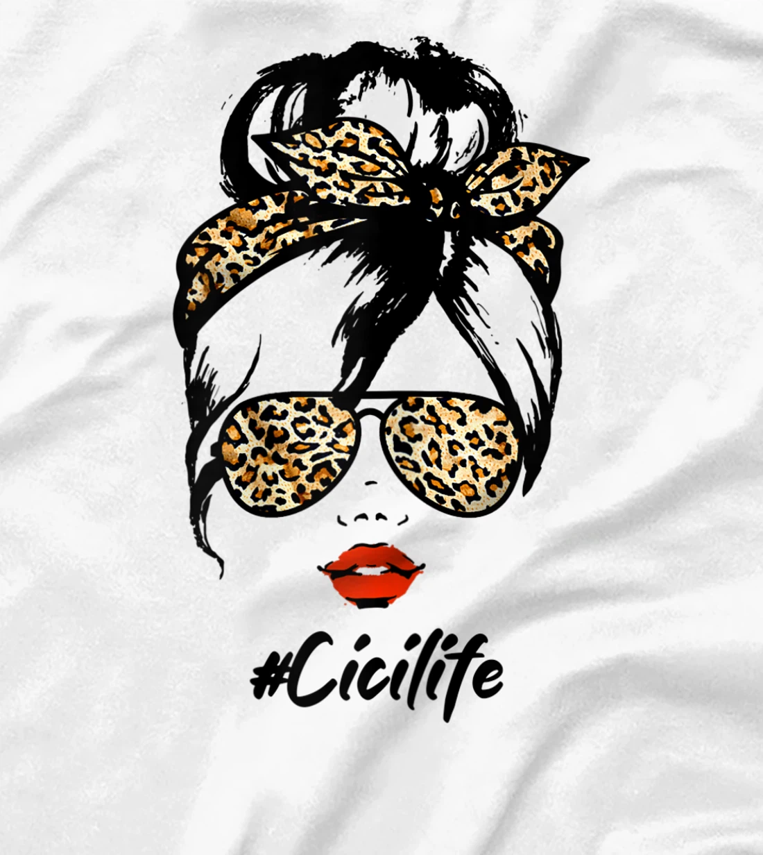 Womens Classy Cici Life With Leopard Pattern Shades #Cicilife T-Shirt, Women T-Shirt