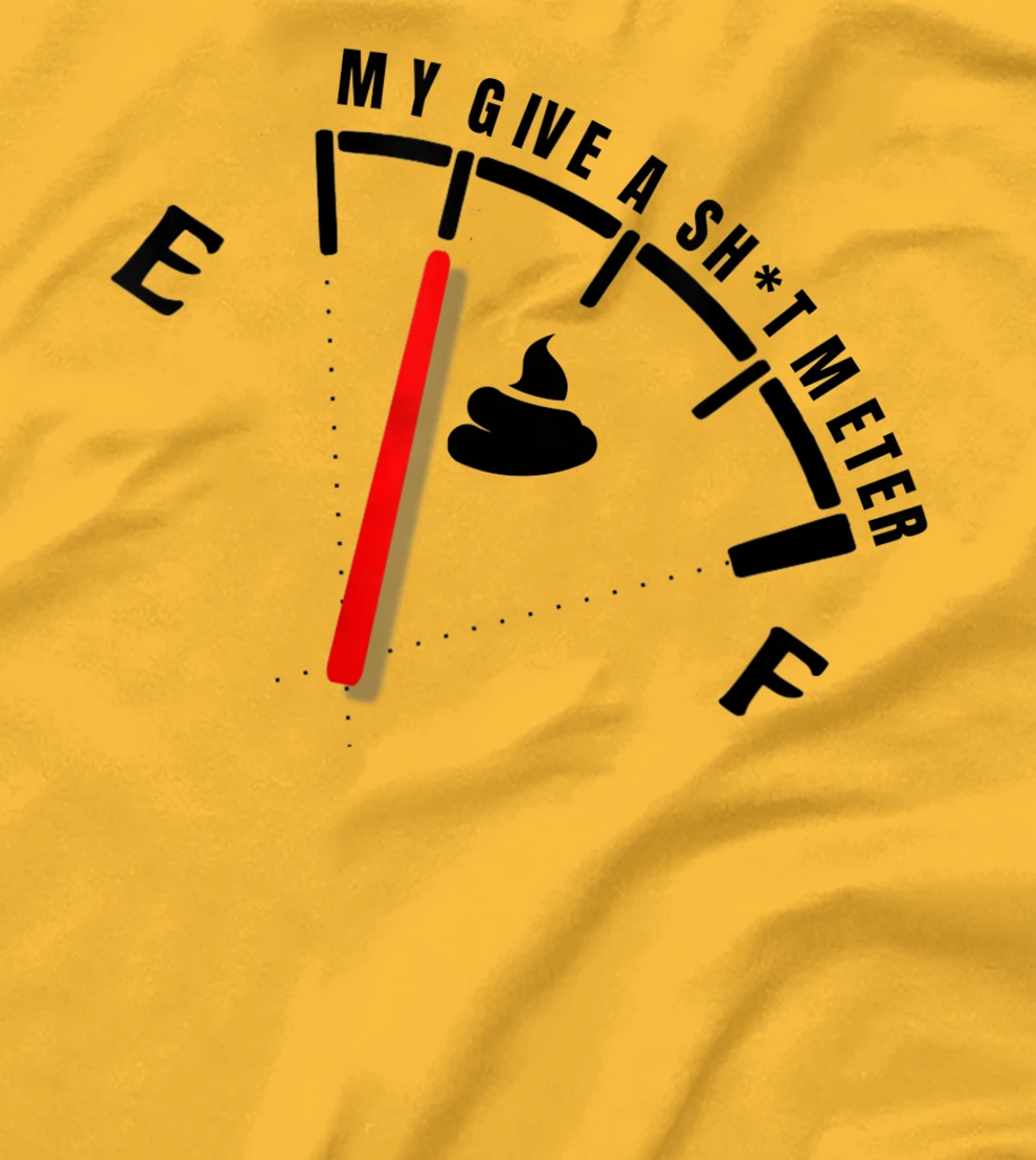 Womens My Give a Sht Meter Is Empty | Sarcastic Joke Gift Funny T-Shirt, Women T-Shirt